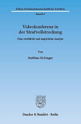 E-Book (pdf) Videokonferenz in der Strafvollstreckung. von Matthias Eichinger