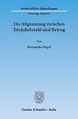 E-Book (pdf) Die Abgrenzung zwischen Trickdiebstahl und Betrug. von Bernadette Högel