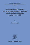 E-Book (pdf) Grundlagen und Probleme des Straftatbestandes des sexuellen Missbrauchs von Kindern gemäß § 176 StGB. von Garonne Bezjak