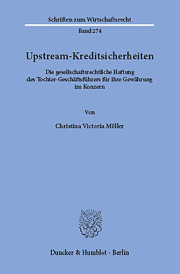 E-Book (pdf) Upstream-Kreditsicherheiten. von Christina Victoria Möller
