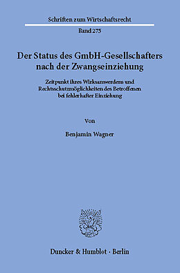 E-Book (pdf) Der Status des GmbH-Gesellschafters nach der Zwangseinziehung. von Benjamin Wagner