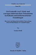 E-Book (pdf) Die Kontrolle von E-Mails und sonstigen elektronischen Dokumenten im Rahmen unternehmensinterner Ermittlungen. von Tamina Preuß