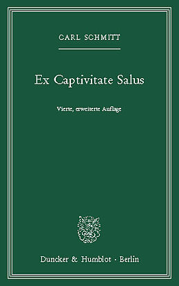 E-Book (pdf) Ex Captivitate Salus. von Carl Schmitt