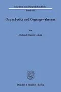 E-Book (pdf) Organbesitz und Organgewahrsam. von Michael Maxim Cohen