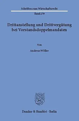 E-Book (pdf) Drittanstellung und Drittvergütung bei Vorstandsdoppelmandaten. von Andreas Wöller