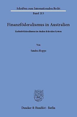 E-Book (pdf) Finanzföderalismus in Australien. von Sandra Hoppe