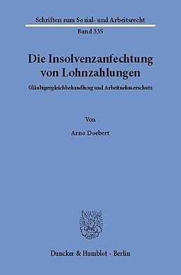 E-Book (pdf) Die Insolvenzanfechtung von Lohnzahlungen. von Arno Doebert