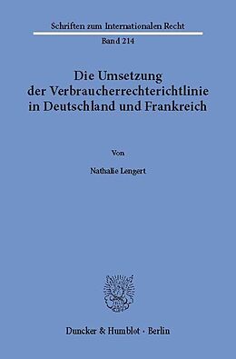 E-Book (pdf) Die Umsetzung der Verbraucherrechterichtlinie in Deutschland und Frankreich. von Nathalie Lengert