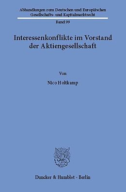 E-Book (pdf) Interessenkonflikte im Vorstand der Aktiengesellschaft. von Nico Holtkamp