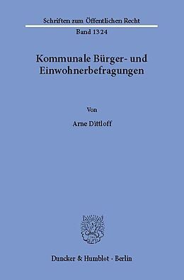E-Book (pdf) Kommunale Bürger- und Einwohnerbefragungen. von Arne Dittloff