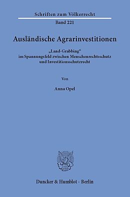 E-Book (pdf) Ausländische Agrarinvestitionen. von Anna Opel