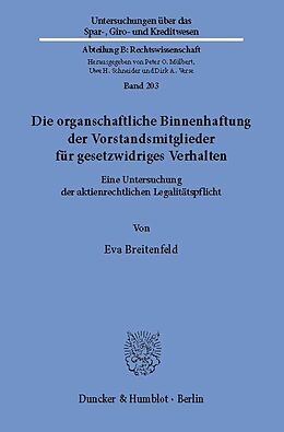 E-Book (pdf) Die organschaftliche Binnenhaftung der Vorstandsmitglieder für gesetzwidriges Verhalten. von Eva Breitenfeld