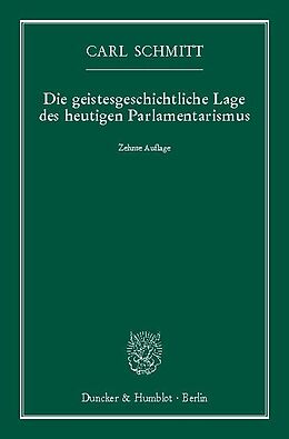 E-Book (pdf) Die geistesgeschichtliche Lage des heutigen Parlamentarismus. von Carl Schmitt