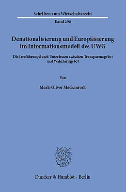E-Book (pdf) Denationalisierung und Europäisierung im Informationsmodell des UWG. von Mark-Oliver Mackenrodt