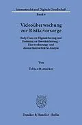 E-Book (pdf) Videoüberwachung zur Risikovorsorge. von Tobias Starnecker