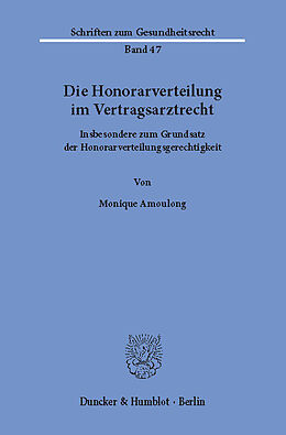 E-Book (pdf) Die Honorarverteilung im Vertragsarztrecht. von Monique Amoulong