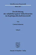 E-Book (pdf) Beschränkung des subjektbezogenen Verlusttransfers im Kapitalgesellschaftsteuerrecht. von Carsten Hohmann