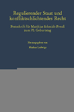 E-Book (pdf) Regulierender Staat und konfliktschlichtendes Recht. von 