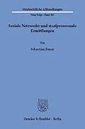 E-Book (pdf) Soziale Netzwerke und strafprozessuale Ermittlungen. von Sebastian Bauer