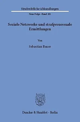 E-Book (pdf) Soziale Netzwerke und strafprozessuale Ermittlungen. von Sebastian Bauer