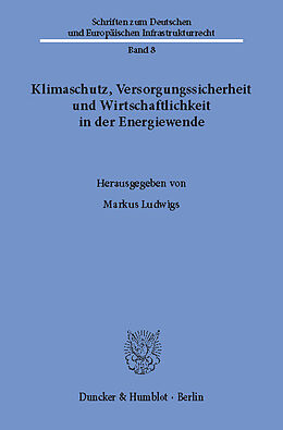 E-Book (pdf) Klimaschutz, Versorgungssicherheit und Wirtschaftlichkeit in der Energiewende. von 