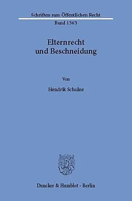 E-Book (pdf) Elternrecht und Beschneidung. von Hendrik Schulze