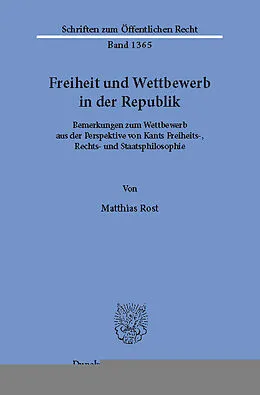 E-Book (pdf) Freiheit und Wettbewerb in der Republik. von Matthias Rost