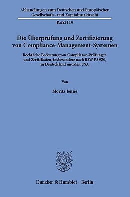 E-Book (pdf) Die Überprüfung und Zertifizierung von Compliance-Management-Systemen. von Moritz Jenne
