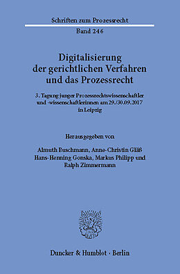 E-Book (pdf) Digitalisierung der gerichtlichen Verfahren und das Prozessrecht. von 