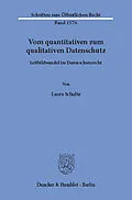 E-Book (pdf) Vom quantitativen zum qualitativen Datenschutz. von Laura Schulte