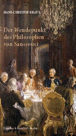 E-Book (pdf) Der Wendepunkt des Philosophen von Sanssouci. von Hans-Christof Kraus