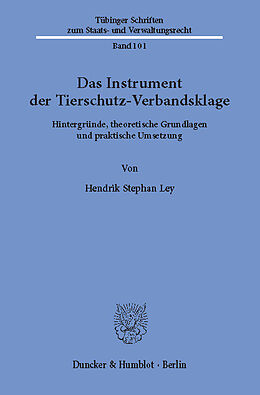 E-Book (pdf) Das Instrument der Tierschutz-Verbandsklage. von Hendrik Stephan Ley