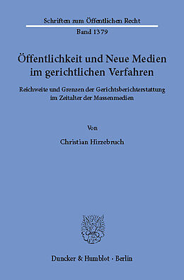 E-Book (pdf) Öffentlichkeit und Neue Medien im gerichtlichen Verfahren. von Christian Hirzebruch