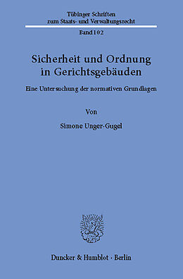 E-Book (pdf) Sicherheit und Ordnung in Gerichtsgebäuden. von Simone Unger-Gugel