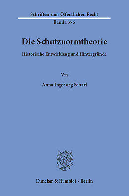 E-Book (pdf) Die Schutznormtheorie. von Anna Ingeborg Scharl