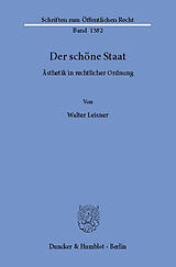 E-Book (pdf) Der schöne Staat. von Walter Leisner