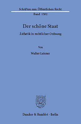 E-Book (pdf) Der schöne Staat. von Walter Leisner