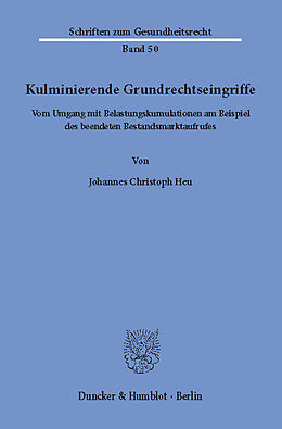 E-Book (pdf) Kulminierende Grundrechtseingriffe. von Johannes Christoph Heu