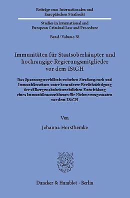 E-Book (pdf) Immunitäten für Staatsoberhäupter und hochrangige Regierungsmitglieder vor dem IStGH. von Johanna Horsthemke