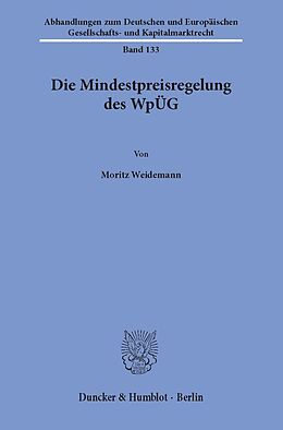 E-Book (pdf) Die Mindestpreisregelung des WpÜG. von Moritz Weidemann