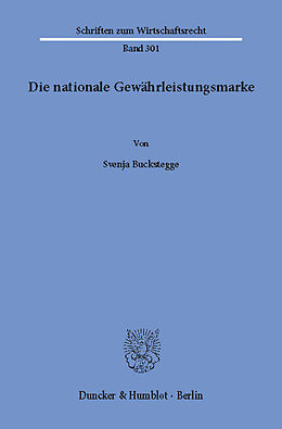 E-Book (pdf) Die nationale Gewährleistungsmarke. von Svenja Buckstegge