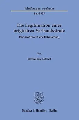 E-Book (pdf) Die Legitimation einer originären Verbandsstrafe. von Maximilian Kohlhof