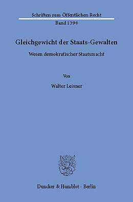 E-Book (pdf) Gleichgewicht der Staats-Gewalten. von Walter Leisner