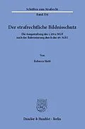 E-Book (pdf) Der strafrechtliche Bildnisschutz. von Rebecca Heiß