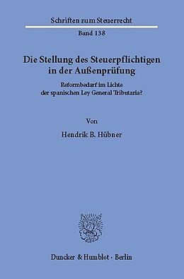 E-Book (pdf) Die Stellung des Steuerpflichtigen in der Außenprüfung. von Hendrik B. Hübner