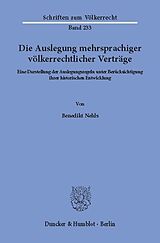 E-Book (pdf) Die Auslegung mehrsprachiger völkerrechtlicher Verträge. von Benedikt Nehls