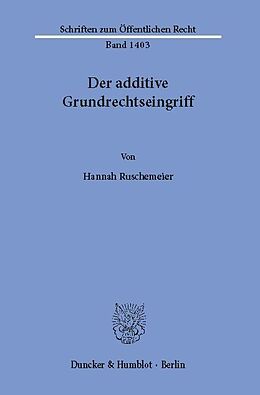 E-Book (pdf) Der additive Grundrechtseingriff. von Hannah Ruschemeier