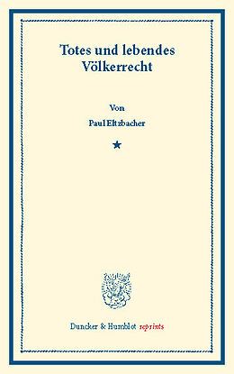 E-Book (pdf) Totes und lebendes Völkerrecht. von Paul Eltzbacher