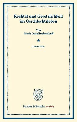 E-Book (pdf) Realität und Gesetzlichkeit im Geschlechtsleben. von Marie Luise Enckendorff