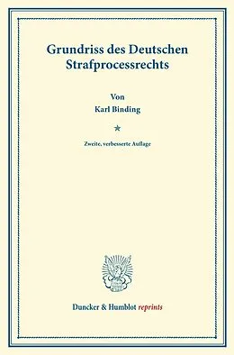 E-Book (pdf) Grundriss des Deutschen Strafprocessrechts. von Karl Binding
